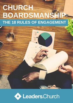 Church Boardsmanship: The 18 Rules Of Engagement - Leaders.Church