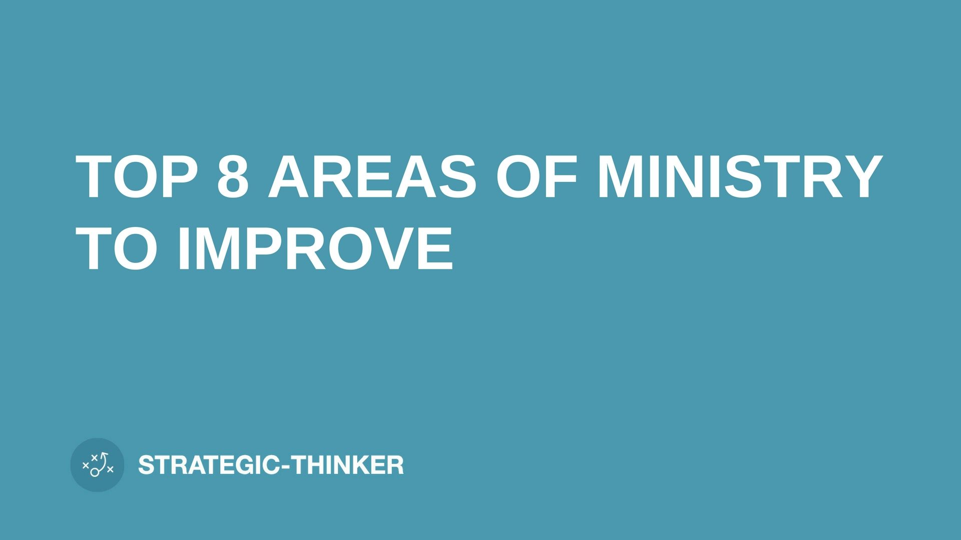 text "top 8 areas of ministry to improve" on blue background leaders.church