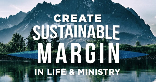 Create ministry margin & balance ministry life for pastors