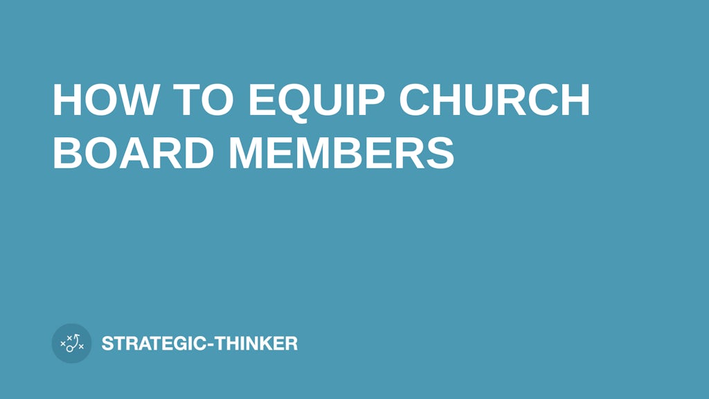 text "HOW TO EQUIP CHURCH BOARD MEMBERS" on blue background leaders.church