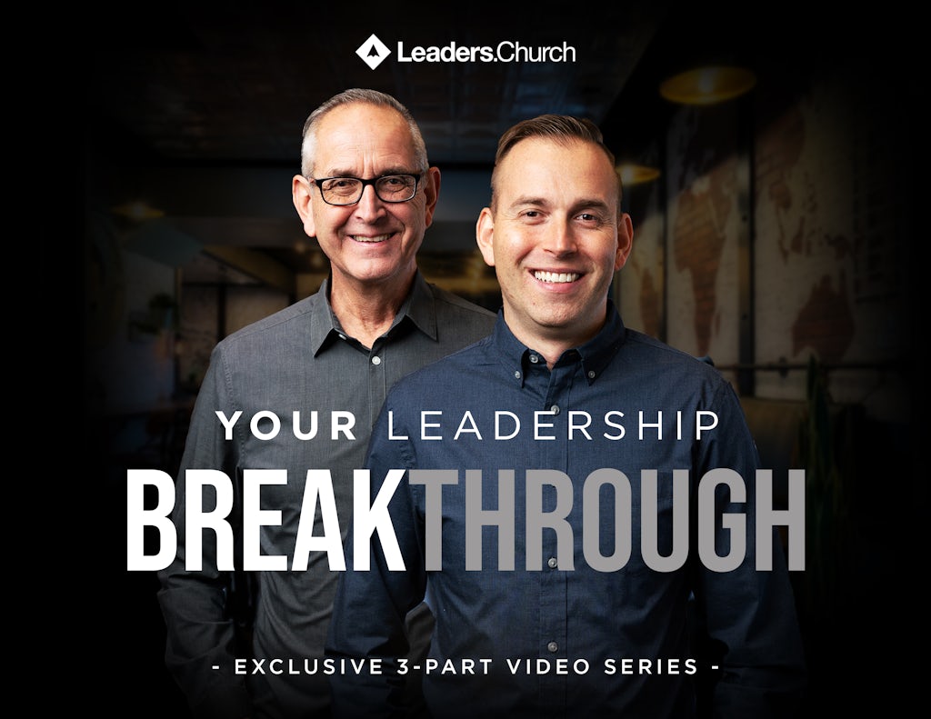 Your Leadership Breakthrough Video Series for Pastors | Leaders.Church