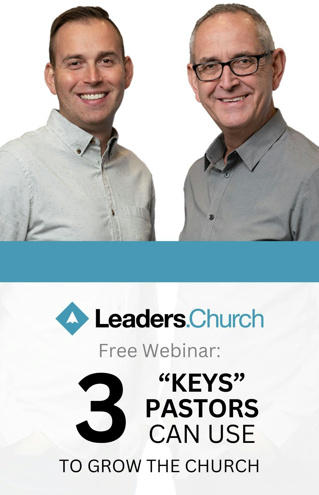 Free Online Webinar: 3 Keys Pastors Can Use to Lead at the Next Level - Hosted by Dick & Jonathan Hardy | Leaders.Church